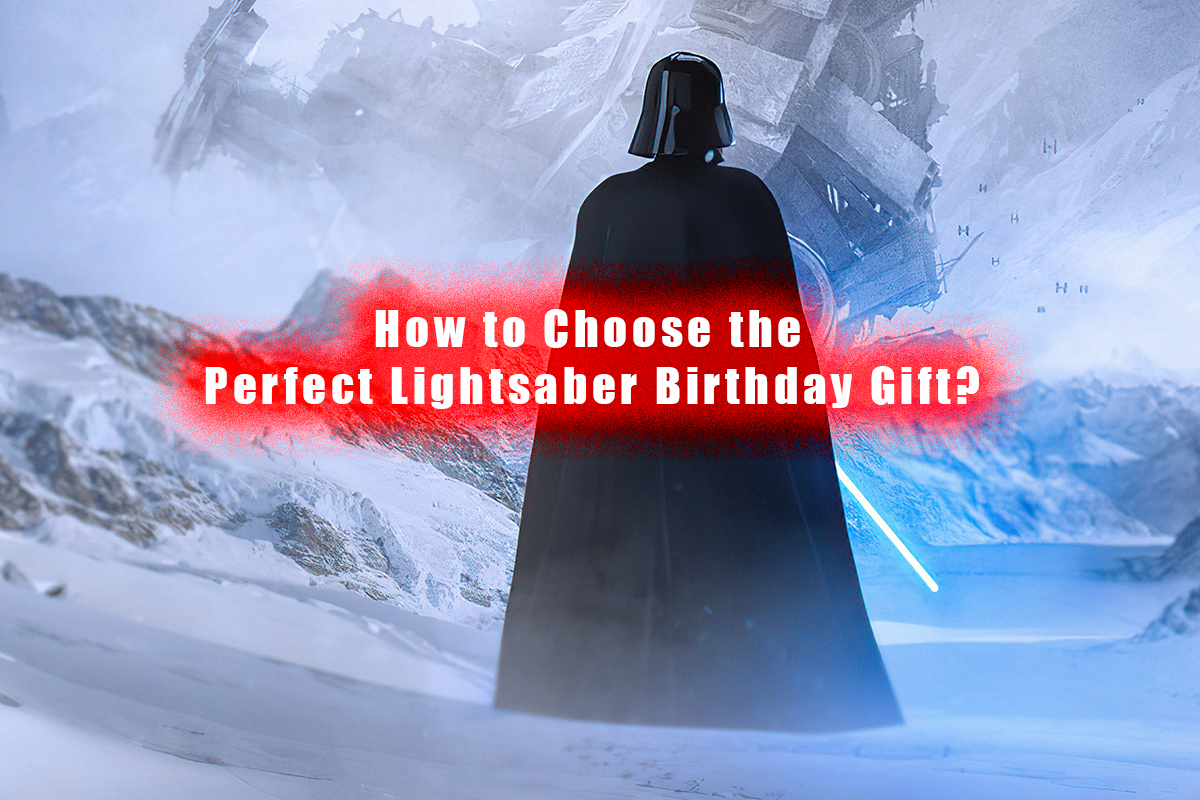 How to Choose the Perfect Lightsaber Birthday Gift? Should Kids, Teens, and Collectors Pick Neopixel or a Dueling Saber?